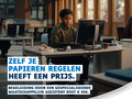 Persoon werkt aan een computer. Slogan: « Zelf je papieren regelen heeft een prijs. »